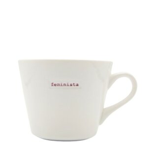 Day and Age Bucket Mug  - feminista